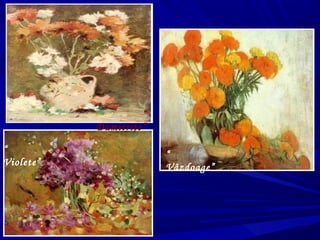 “
Vâzdoage”
“
Violete”
“
Dumitriţe”
 