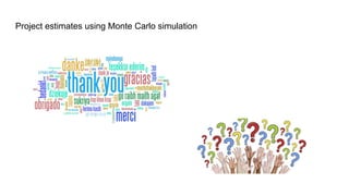 Project (agile) estimates using Monte Carlo Simulations | PDF
