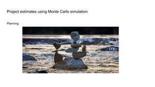 Project (agile) estimates using Monte Carlo Simulations | PDF