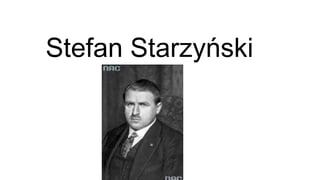 Stefan Starzyński 
 