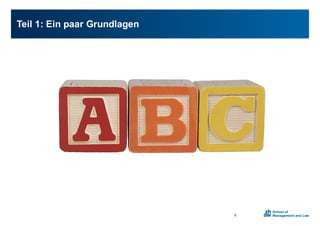 Teil01:0Ein0paar0Grundlagen
6
 