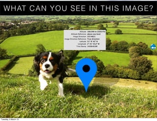 W HAT CA N Y O U S E E IN T H IS IMA GE ?




Tuesday, 5 March 13
 