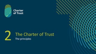 The Charter of Trust
The principles2
 