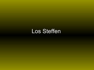 Los Steffen 