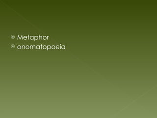 Metaphor onomatopoeia 
