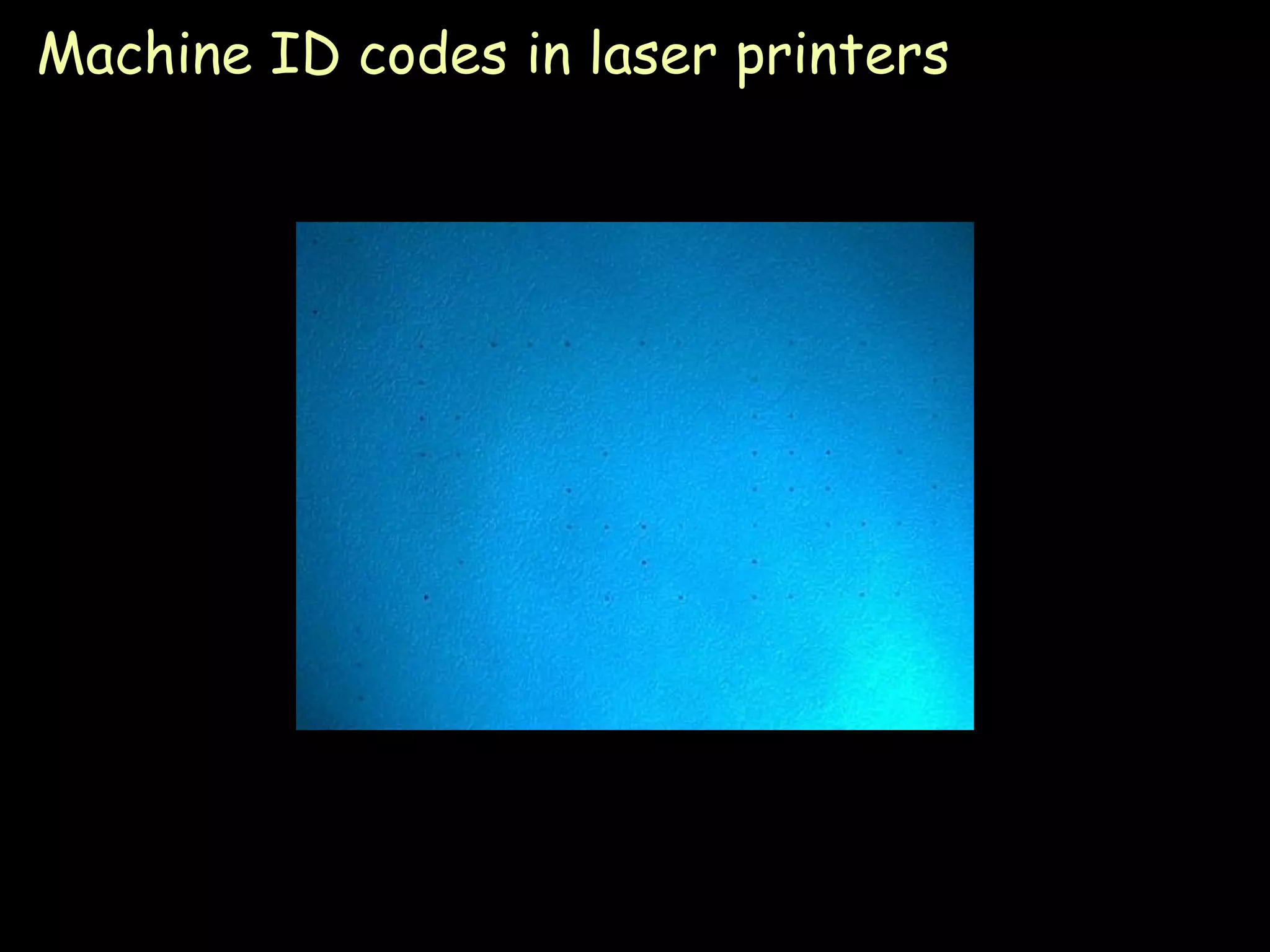 Machine ID codes in laser printers




                                     Page 20
 