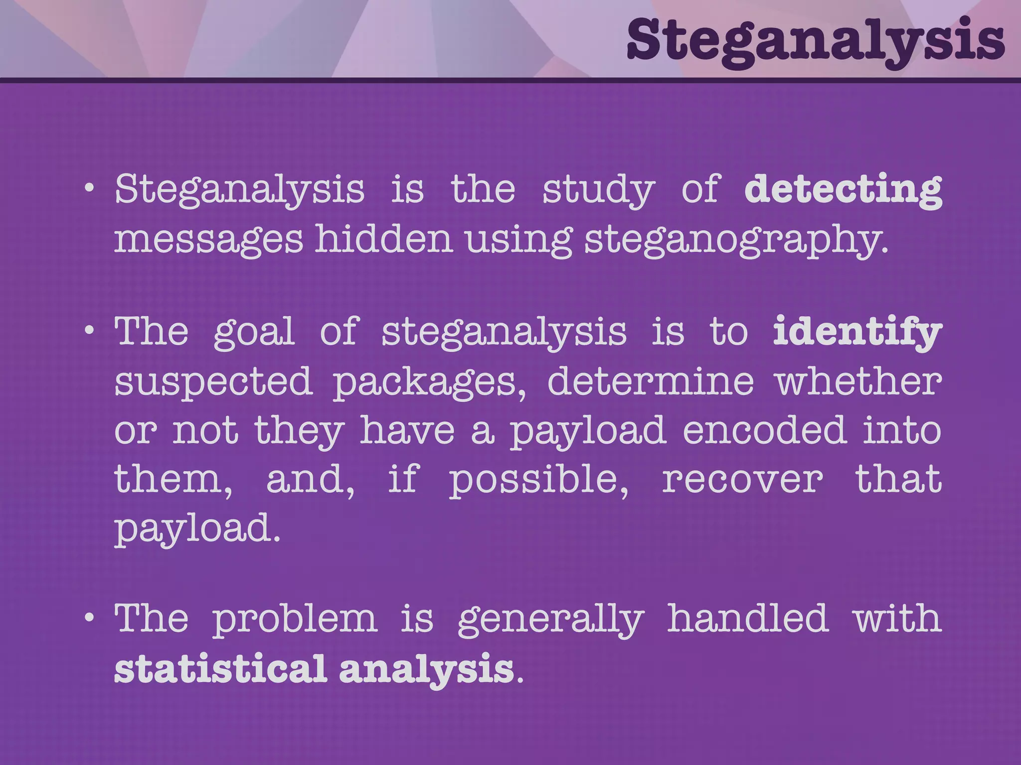 Steganalysis
 