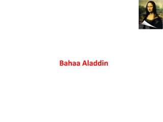 Bahaa Aladdin
 