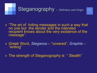 Steganography - The art of hiding data