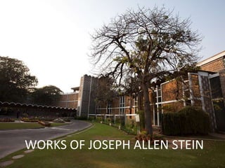 WORKS OF JOSEPH ALLEN STEIN
 
