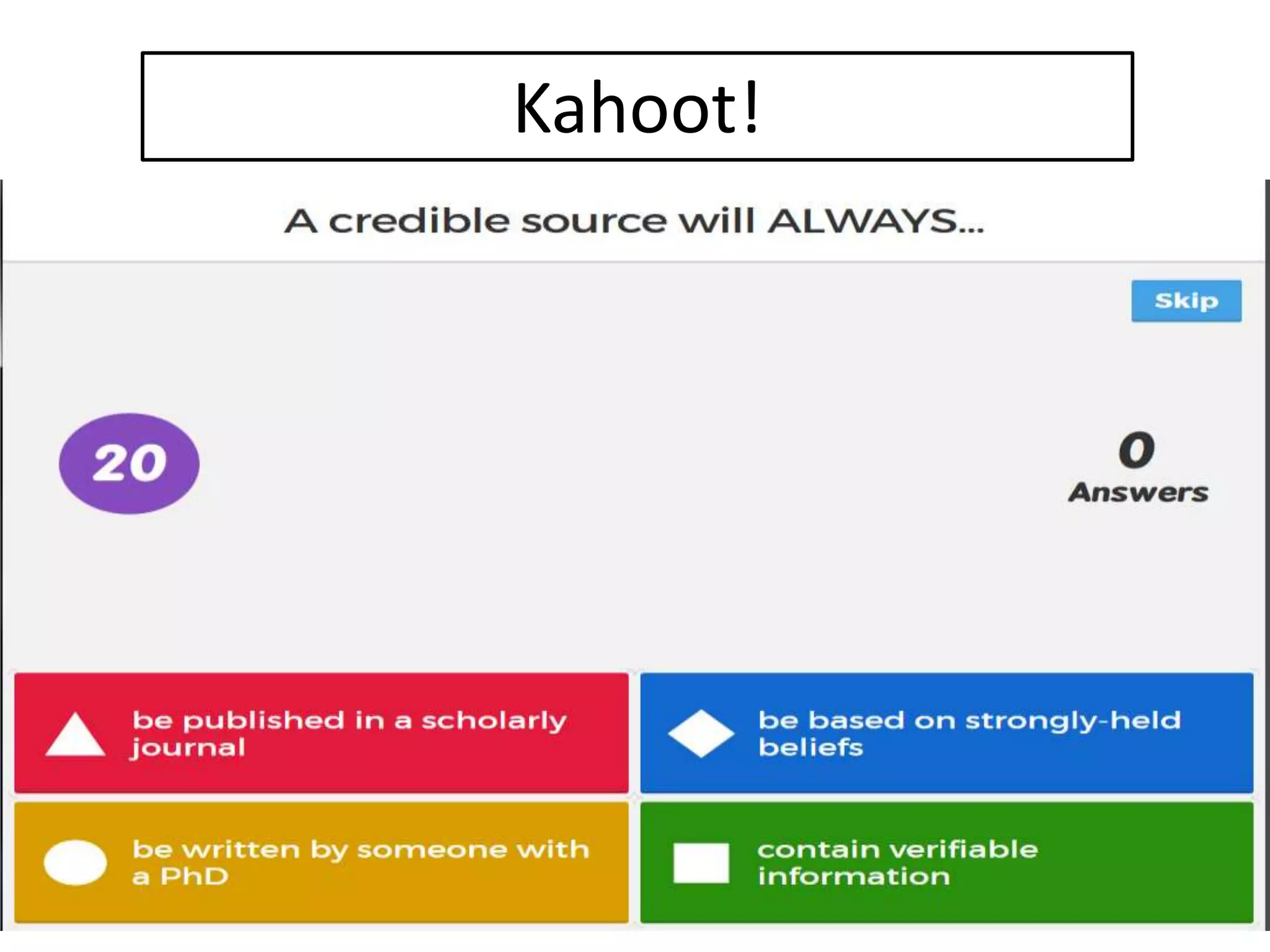 Kahoot!
 