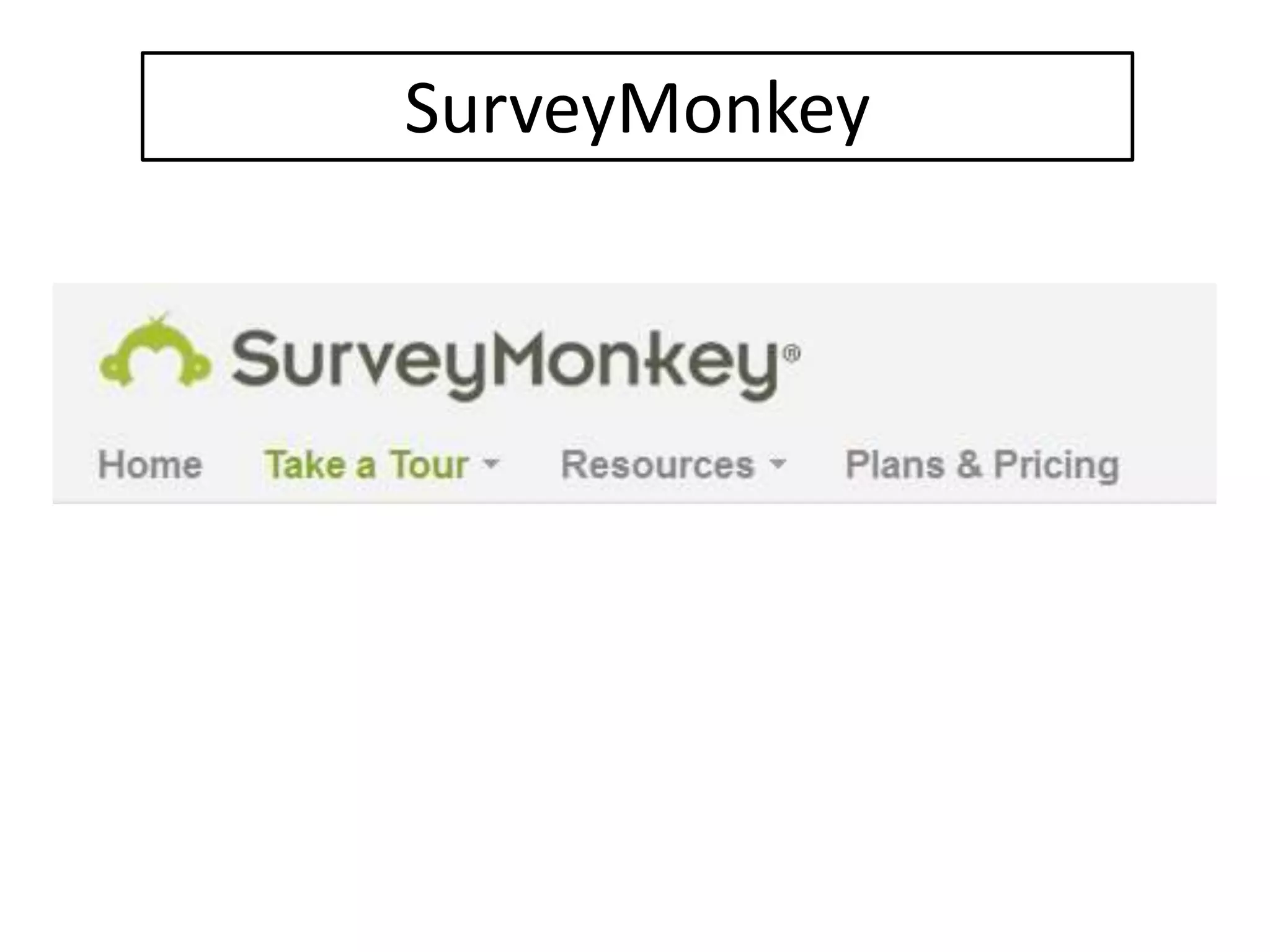 SurveyMonkey
 