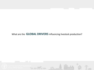 Livestock and the environment: Drivers, impacts, responses