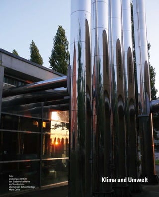 Klima und Umwelt
Foto:
Grubengas-BHKW
der Stadtwerke Herne
am Standort der
ehemaligen Schachtanlage
Mont Cenis
 