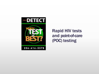 Rapid HIV tests
and point-of-care
(POC) testing
 