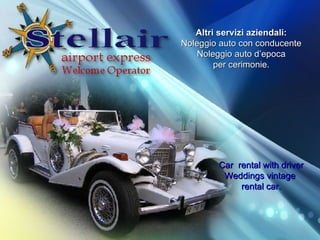 Altri servizi aziendali: Noleggio auto con conducente Noleggio auto depoca per cerimonie. Car  rental with driver Weddings vintage  rental car. 