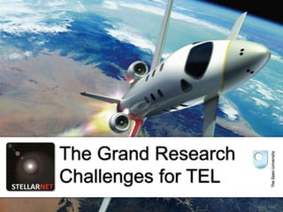 The Grand Research
Challenges for TEL
                     foto: ESA
 