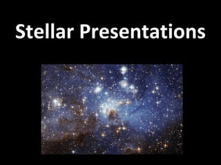 Stellar Presentations
 