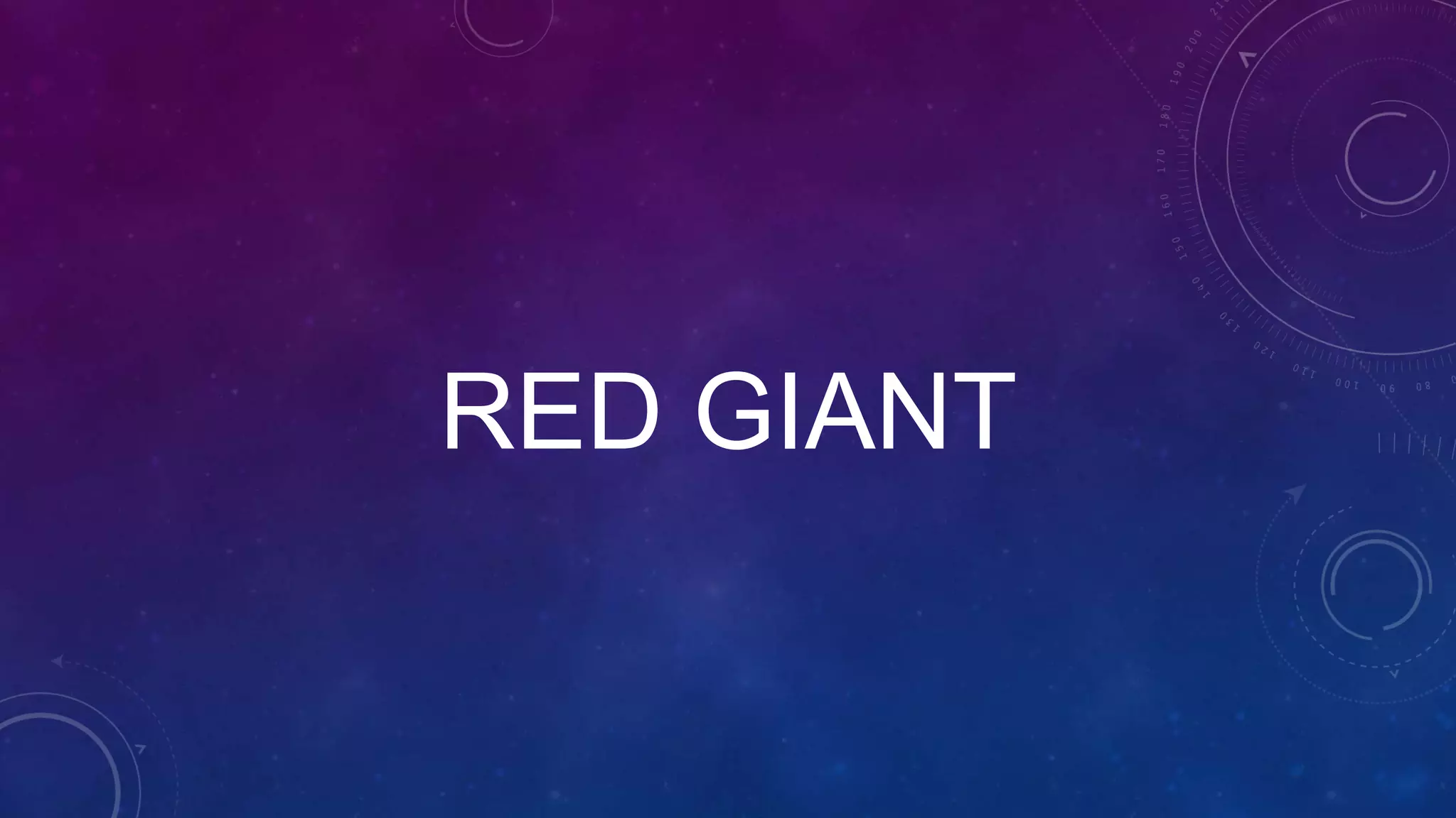 RED GIANT
 
