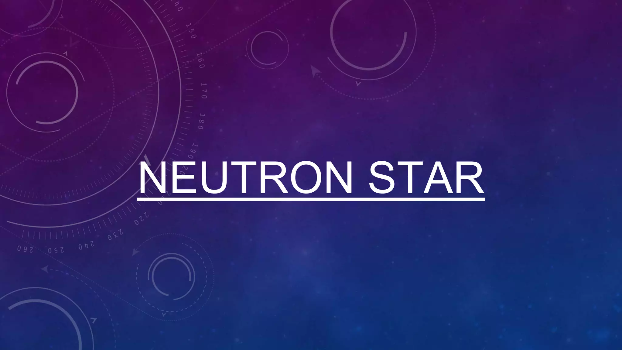 NEUTRON STAR
 