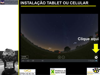 INSTALAÇÃO TABLET OU CELULAR 
Clique aqui  