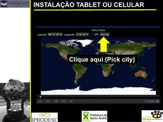 INSTALAÇÃO TABLET OU CELULAR 
Clique aqui (Pickcity)  
