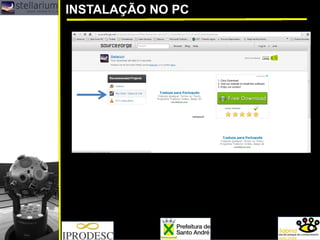 INSTALAÇÃO NO PC
 