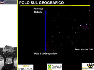 POLO SUL GEOGRÁFICO
Polo Sul Geográfico
Foto: Marcos Calil
Polo Sul
Celeste
 