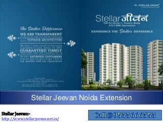 Stellar Jeevan:-
http://www.stellarjeevan.net.in/
Stellar Jeevan Noida Extension
 