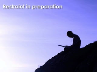 Restraint in preparation
 