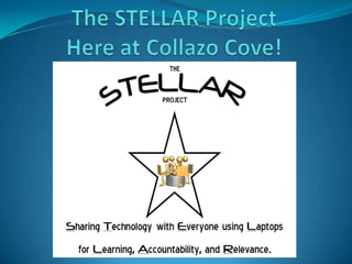 The STELLAR Project Here at Collazo Cove! 