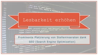Lesbarkeit erhöhen
Prominente Platzierung von Stelleninseraten dank
SEO (Search Engine Optimization)
 