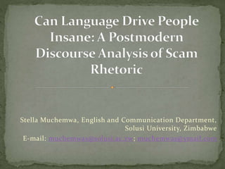 Stella Muchemwa, English and Communication Department,
Solusi University, Zimbabwe
E-mail: muchemwas@solusi.ac.zw; muchemwas@ymail.com
 