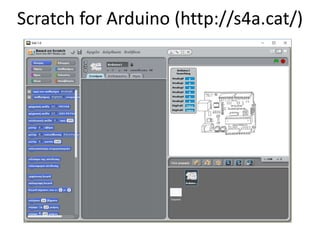 Scratch for Arduino (http://s4a.cat/)
 