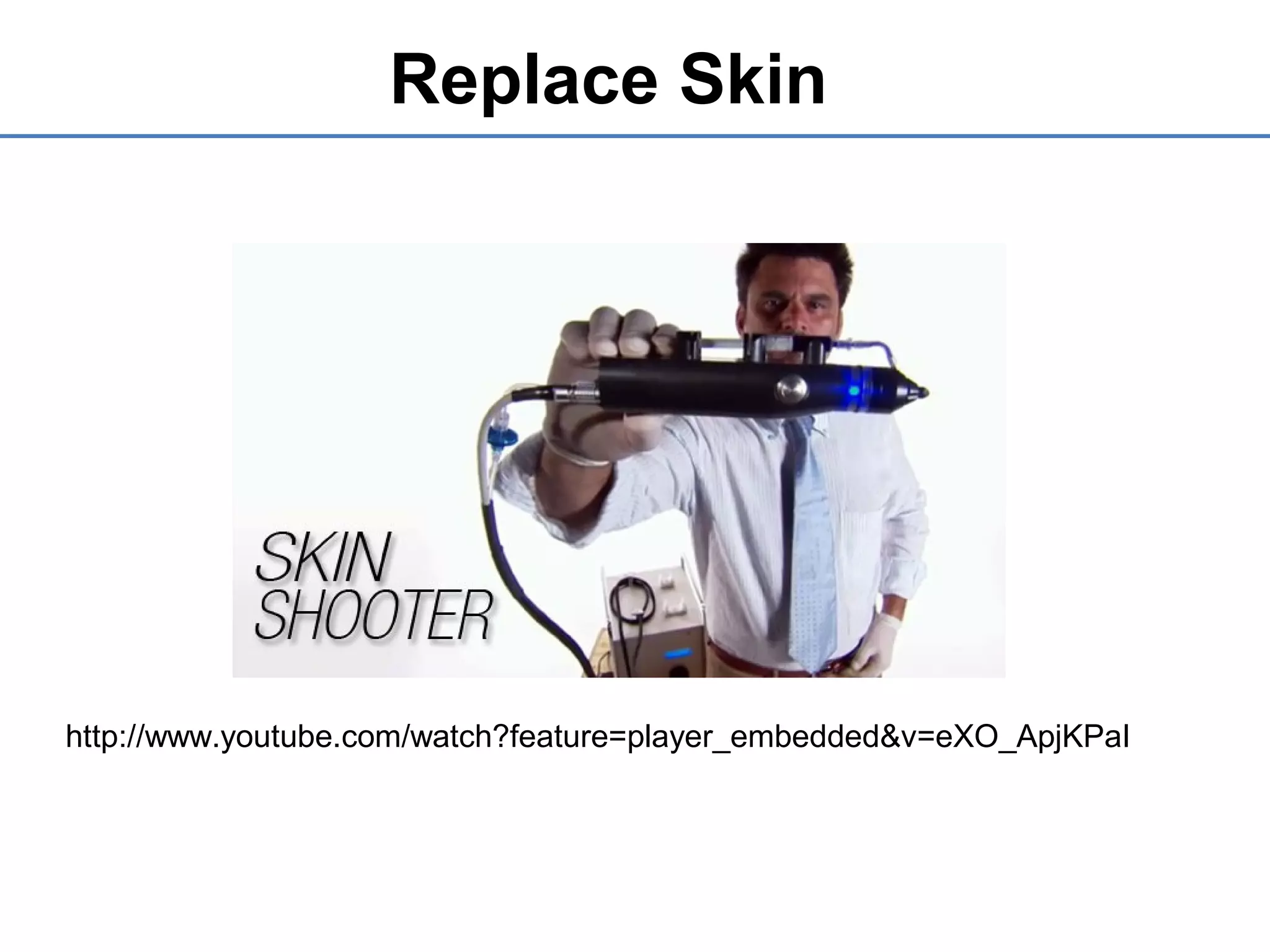 http://www.youtube.com/watch?feature=player_embedded&v=eXO_ApjKPaI
Replace Skin
 