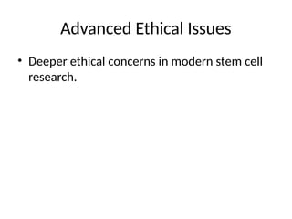 Advanced Ethical Issues in Stem Cell Research and Therapy | PPTX