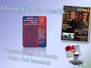 Foundation For Health Breatkthrough In Health Stem Cell Research 