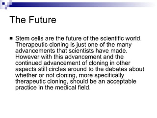Stem Cell Research And Therapeutic Cloning | PPT