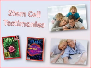 Stem Cell Testimonies 