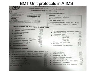BMT Unit protocols in AIIMS
 
