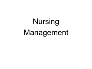 Nursing
Management
 