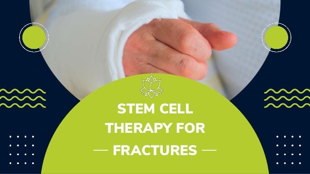 Stem Cell Treatment for Fractures - Dr. David Greene R3 Stem Cell | PPTX