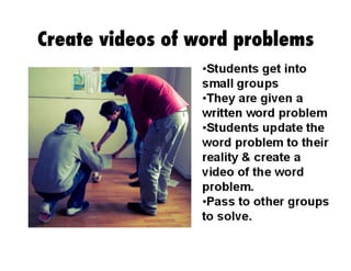 Create videos of word problems
 