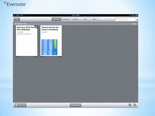 * Evernote

 