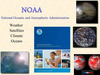 Weather  Satellites Climate Oceans National Oceanic and Atmospheric Administration 