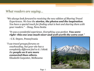 What readers are saying...

“We always look forward to receiving the new edition of Sharing Travel
  Experiences. We love ...
