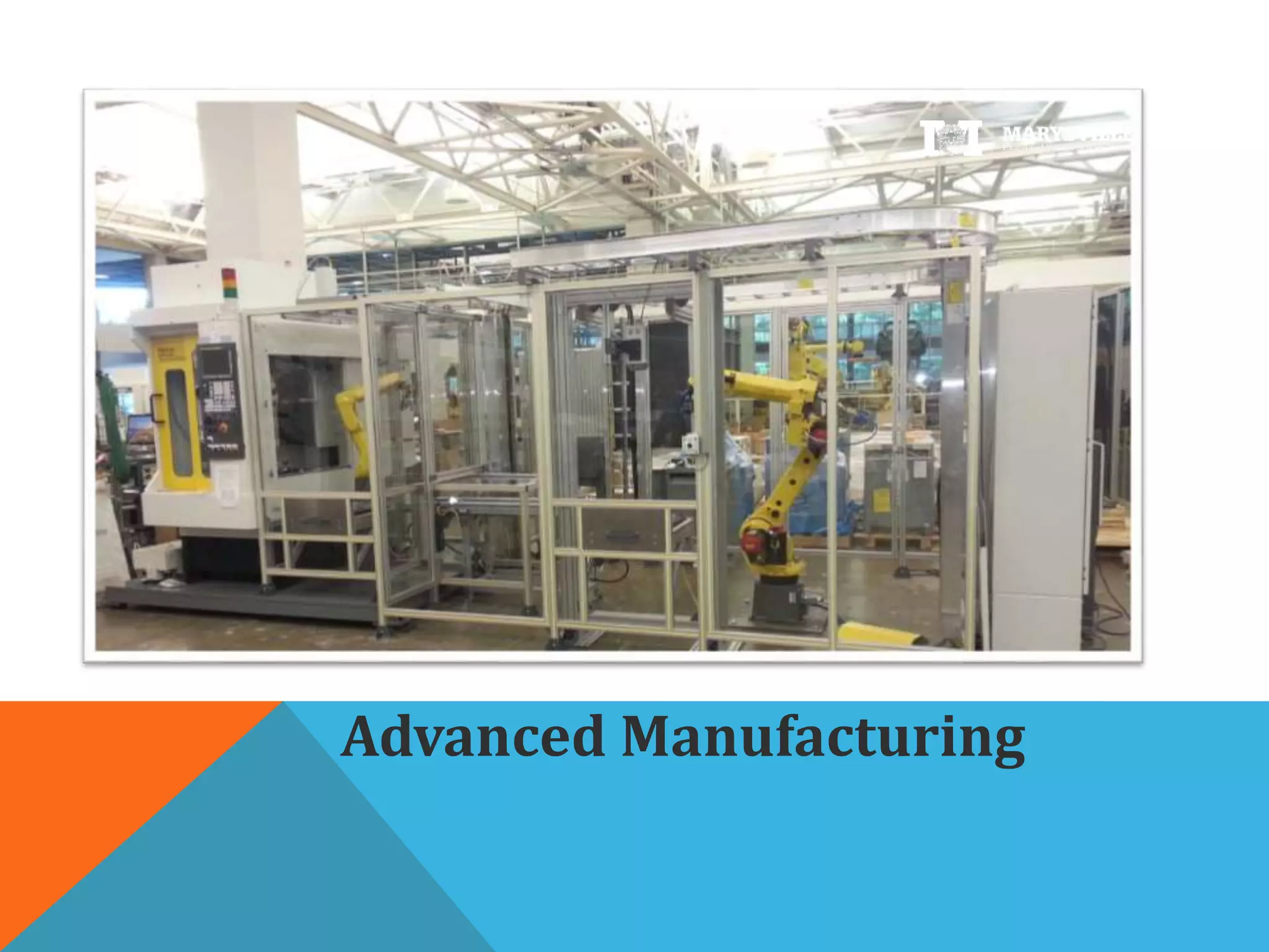 Advanced Manufacturing
 