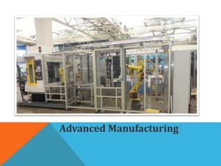 Advanced Manufacturing
 