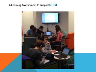 A Learning Environment to support STEM
 