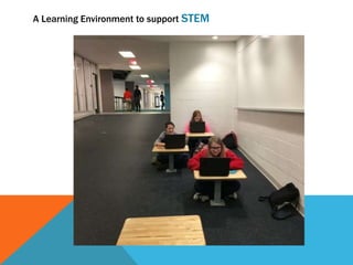 A Learning Environment to support STEM
 